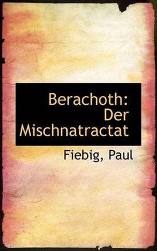 Cover image for Berachoth: Der Mischnatractat