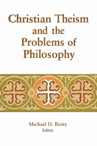 Cover image for Christian Theism and the Problems of Philosophy