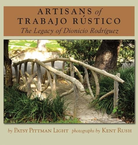 Cover image for Artisans of Trabajo Rustico: The Legacy of Dionicio Rodriguez