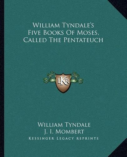 Cover image for William Tyndale's Five Books of Moses, Called the Pentateuch