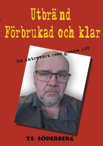 Cover image for Utbraend, foerbrukad och klar