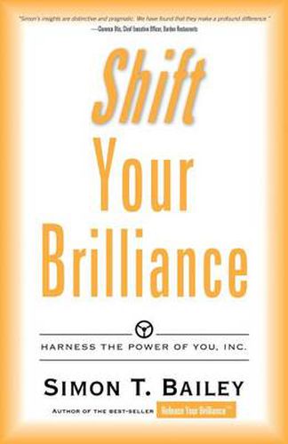 Cover image for Shift Your Brilliance: Harness the Power of You, Inc.