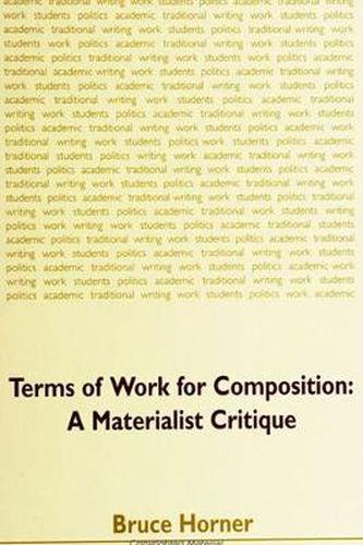 Terms of Work for Composition: A Materialist Critique