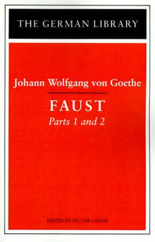 Faust: Johann Wolfgang von Goethe: Parts 1 and 2