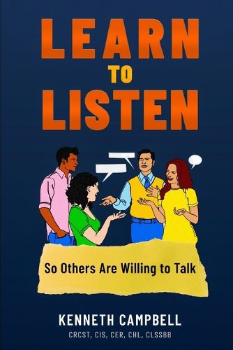 Cover image for Learn to Listen, So Others Are Willing to Talk