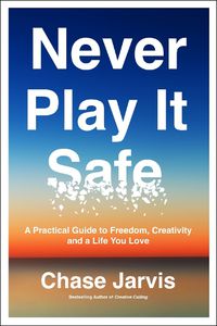 Cover image for Never Play It Safe