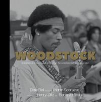 Cover image for Woodstock: An Inside Look at the Movie That Shook Up the World and Defined a Generation