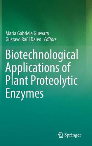 Cover image for Biotechnological Applications of Plant Proteolytic Enzymes