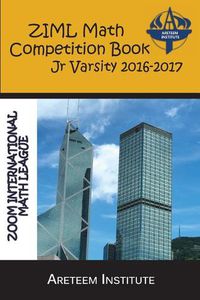 Cover image for ZIML Math Competition Book Junior Varsity 2016-2017