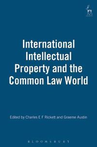 Cover image for International Intellectual Property and the Common Law World