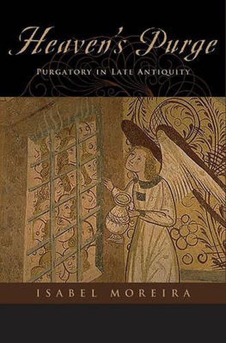 Cover image for Heaven's Purge: Purgatory in Late Antiquity