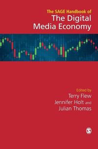 Cover image for The SAGE Handbook of the Digital Media Economy