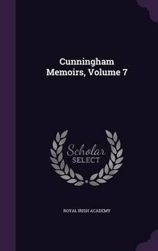 Cover image for Cunningham Memoirs, Volume 7