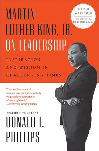 Martin Luther King Jr On Leadership (Revised and Updated): Inspiration and Wisdom for Challenging Times