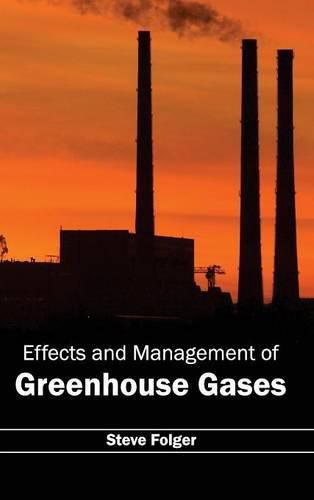 Cover image for Effects and Management of Greenhouse Gases
