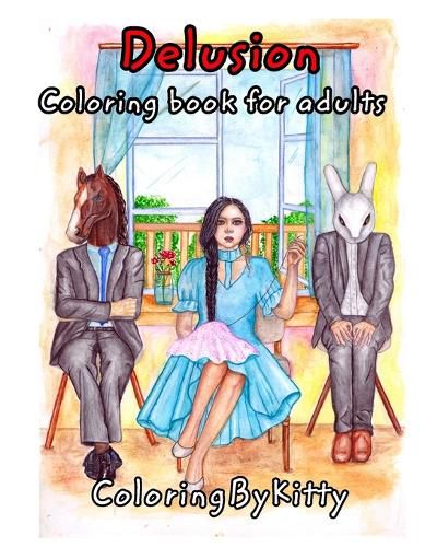 Cover image for Delusion: ColoringByKitty: Coloring Book for Adults