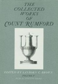 Cover image for The Collected Works of Count Rumford: Public Institutions