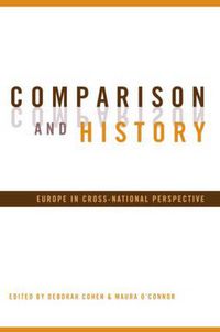 Cover image for Comparison and History: Europe in Cross-National Perspective