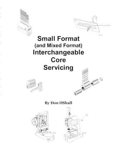 Small Format (and Mixed Format) Interchangeable Core Servicing