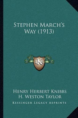 Stephen March's Way (1913)