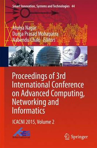 Cover image for Proceedings of 3rd International Conference on Advanced Computing, Networking and Informatics: ICACNI 2015, Volume 2