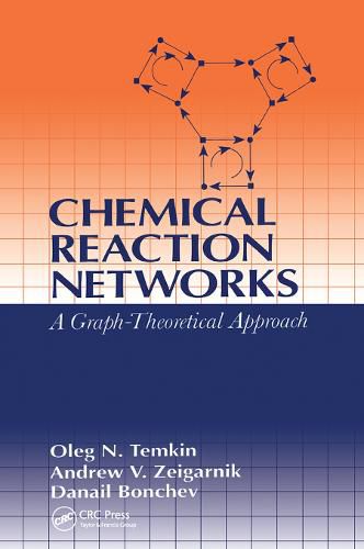 Cover image for Chemical Reaction Networks: A Graph-Theoretical Approach