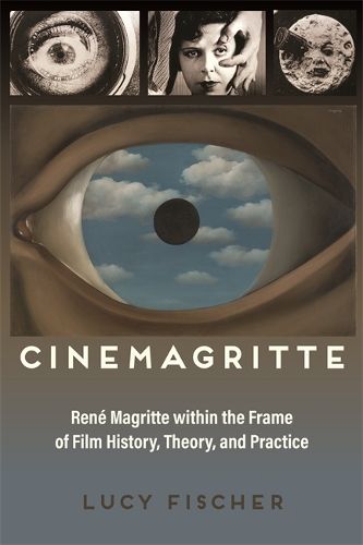 Cover image for Cinemagritte: Rene Magritte within the Frame of Film History, Theory, and Practice