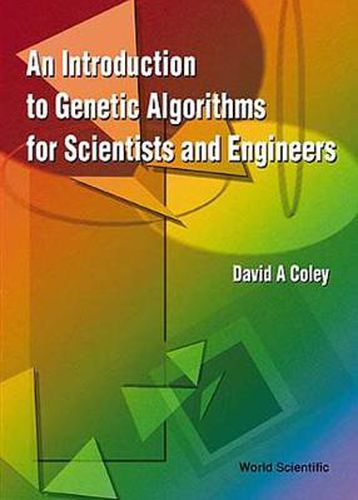 Introduction To Genetic Algorithms For Scientists And Engineers, An