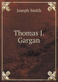 Cover image for Thomas J. Gargan