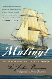 Cover image for Mutiny!: The Real History of the H.M.S. Bounty