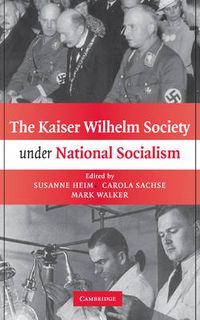 Cover image for The Kaiser Wilhelm Society under National Socialism