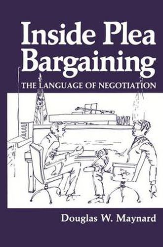 Cover image for Inside Plea Bargaining: The Language of Negotiation