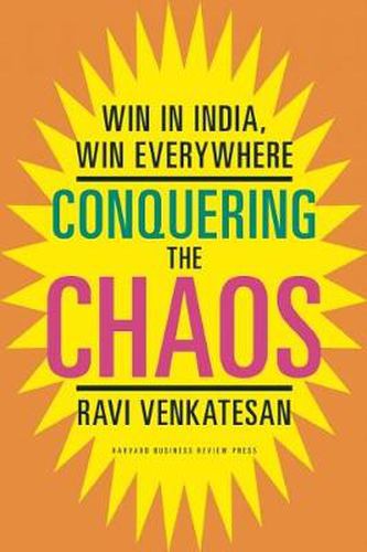 Cover image for Conquering the Chaos: Win in India, Win Everywhere