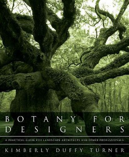 Cover image for Botany for Designers: A Practical Guide for Landscape Architects and Other Professionals