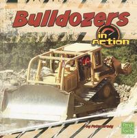 Cover image for Bulldozers in Action