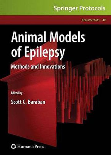 Cover image for Animal Models of Epilepsy: Methods and Innovations