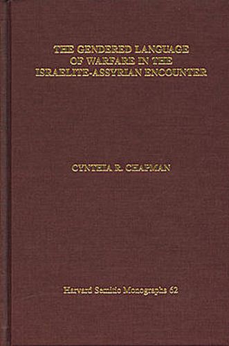 Cover image for The Gendered Language of Warfare in the Israelite-Assyrian Encounter