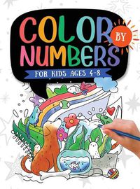 Cover image for Color by Numbers: For Kids Ages 4-8: Dinosaur, Sea Life, Animals, Butterfly, and Much More!