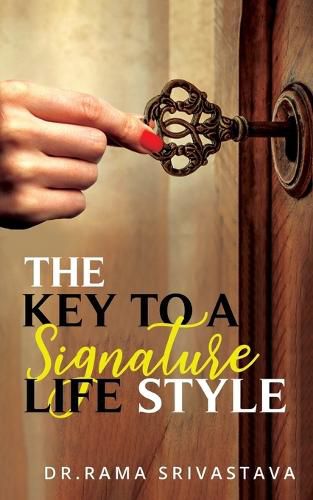 Cover image for The Key to a Signature LifeStyle