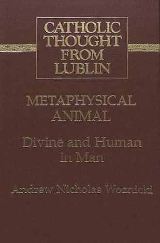 Cover image for Metaphysical Animal: Divine and Human in Man