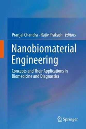 Cover image for Nanobiomaterial Engineering: Concepts and Their Applications in Biomedicine and Diagnostics