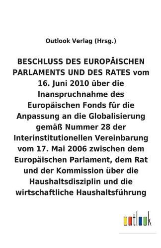 BESCHLUSS uber die Inanspruchnahme des Europaischen Fonds fur die Anpassung an die Globalisierung uber die Haushaltsdisziplin und die wirtschaftliche Haushaltsfuhrung