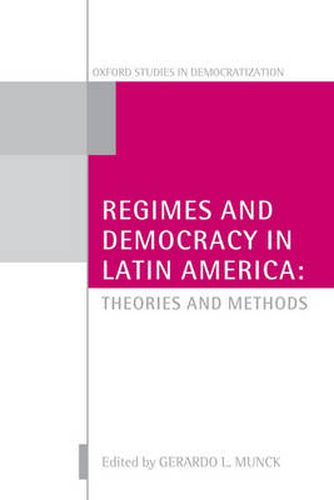 Cover image for Regimes and Democracy in Latin America: Theories and Methods