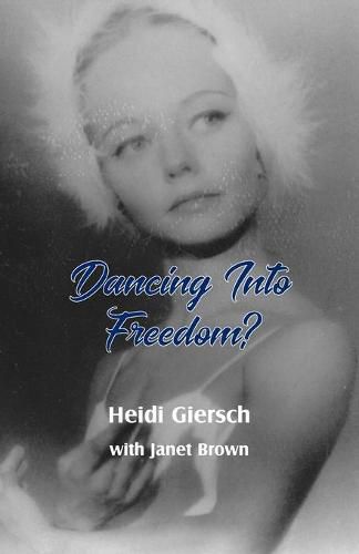 Dancing Into Freedom?