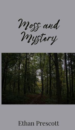 Cover image for Moss and Mystery