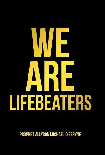 Cover image for We Are Lifebeaters