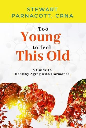 Cover image for Too Young to Feel This Old