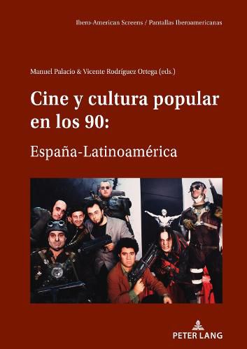 Cover image for Cine Y Cultura Popular En Los 90: Espana-Latinoamerica