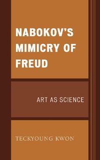 Cover image for Nabokov's Mimicry of Freud: Art as Science