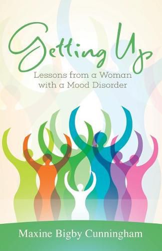 Cover image for Getting Up: Lessons from a Woman with a Mood Disorder